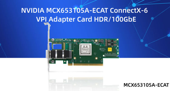 การ์ดเครือข่าย Mellanox 10gb MCX653105A-ECAT-SP MCX653106A-ECAT